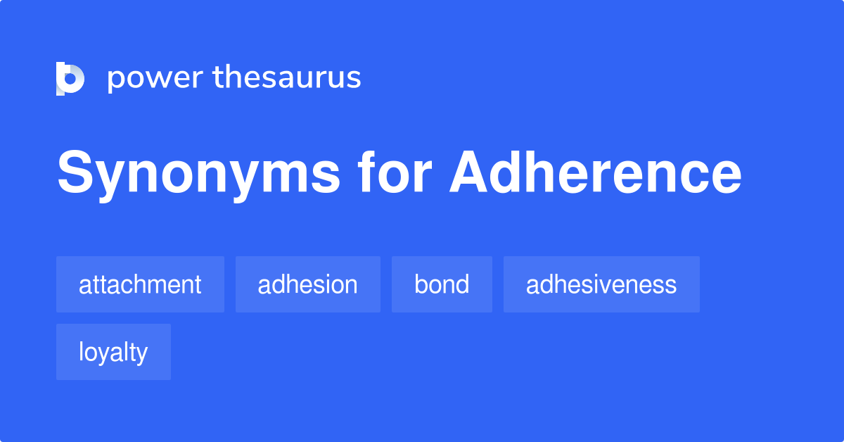 synonyms adherence