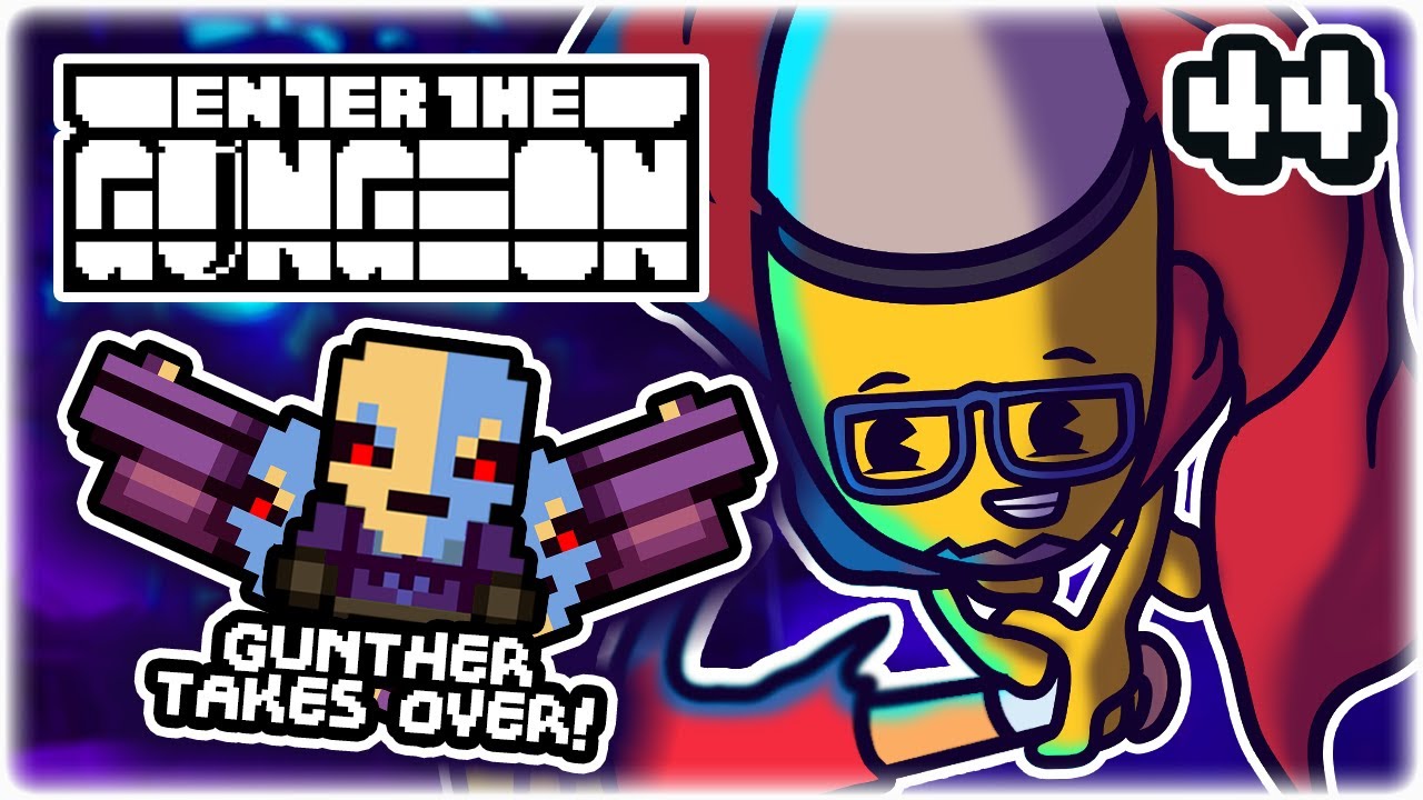 enter the gungeon gunther