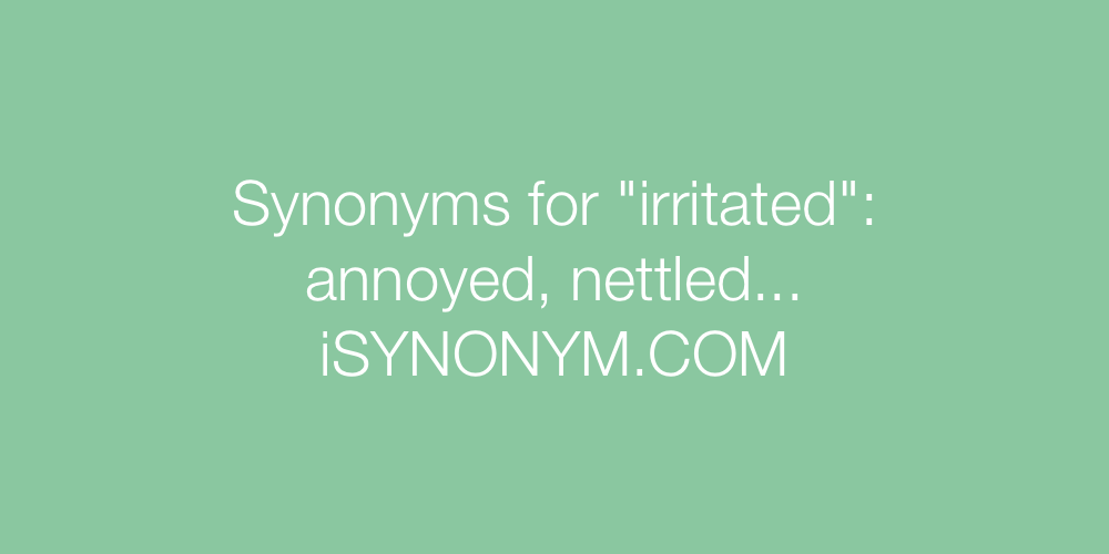 irritated synonym