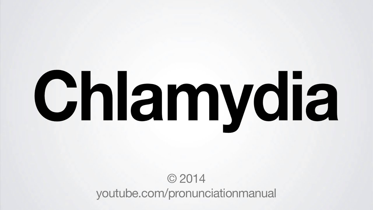 chlamydia pronounce