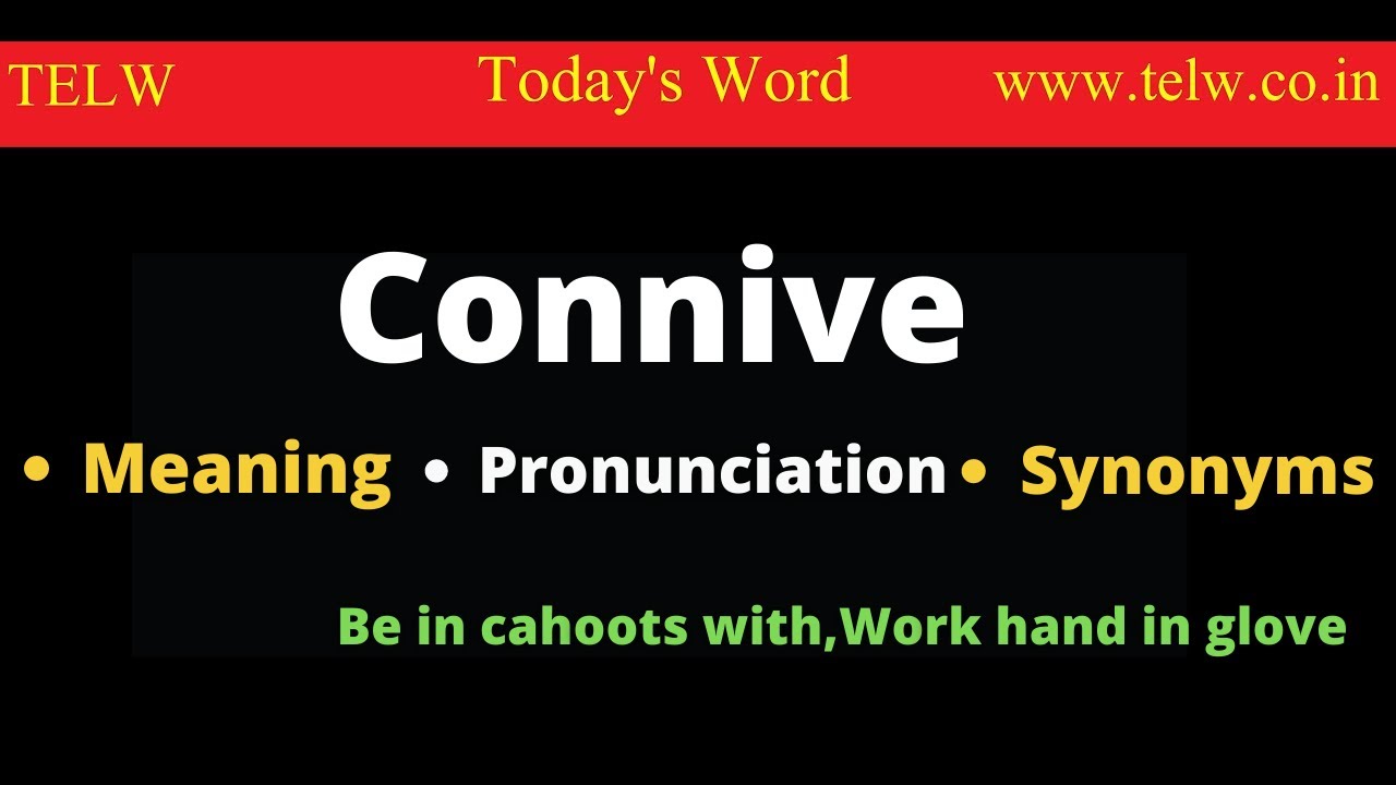 conniving meaning