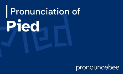 pied pronunciation