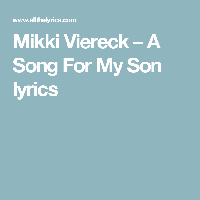 a song for my son mikki viereck