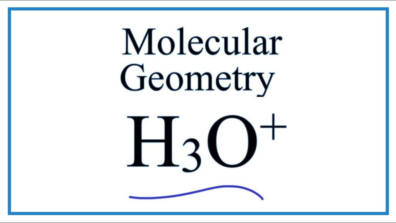 h3o+ molecular geometry