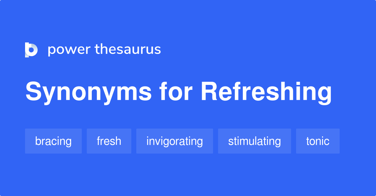 refreshing synonyms