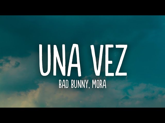 una vez bad bunny letra