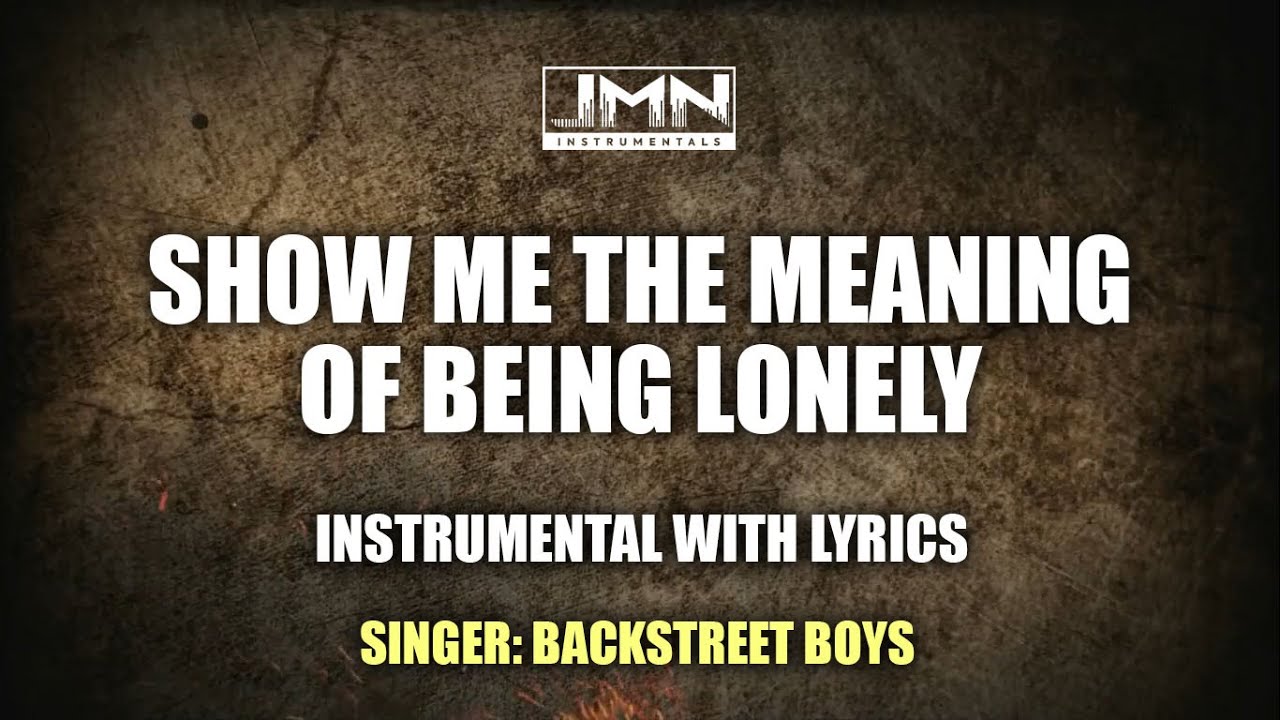 show me the meaning of being lonely instrumental mp3 download