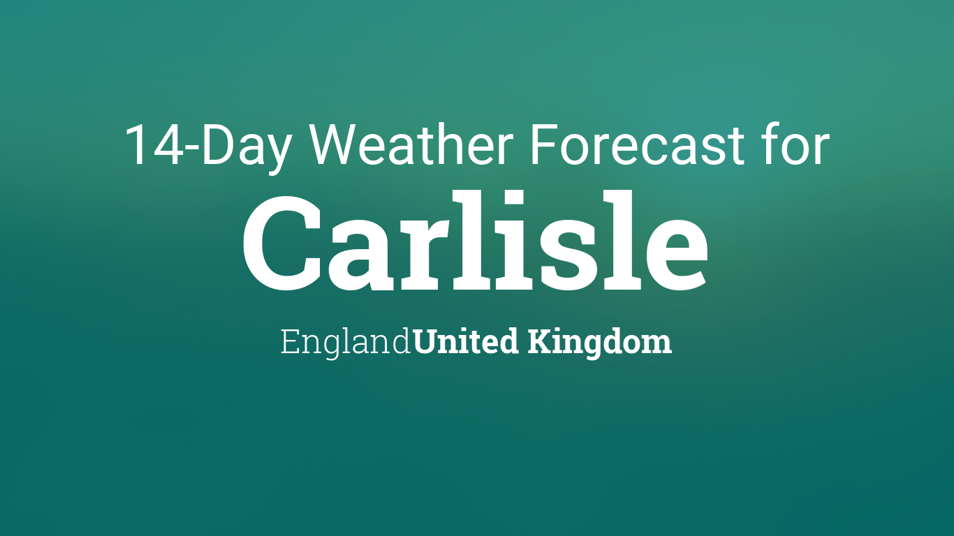 carlisle weather tomorrow
