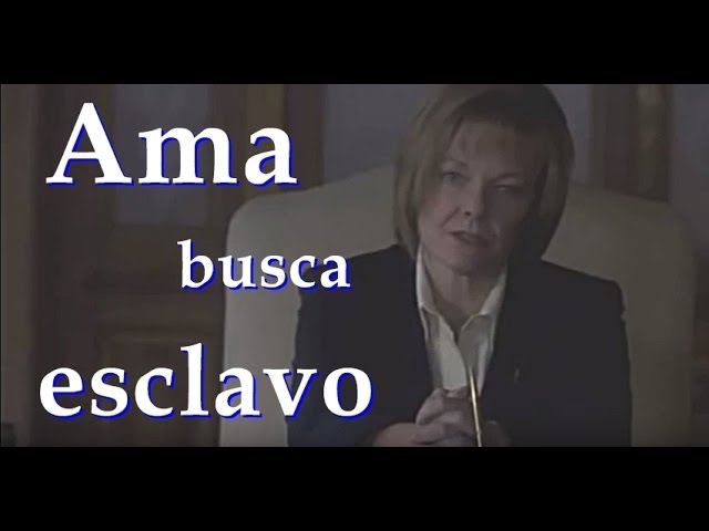 ama busca esclavo