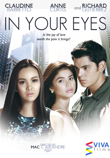 anne curtis and richard gutierrez in your eyes full movie