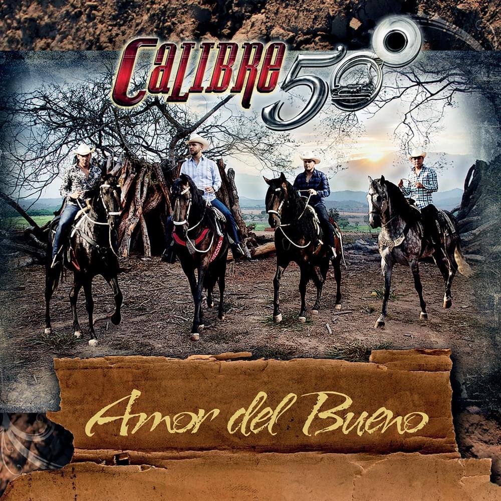 amor del bueno calibre 50 letra