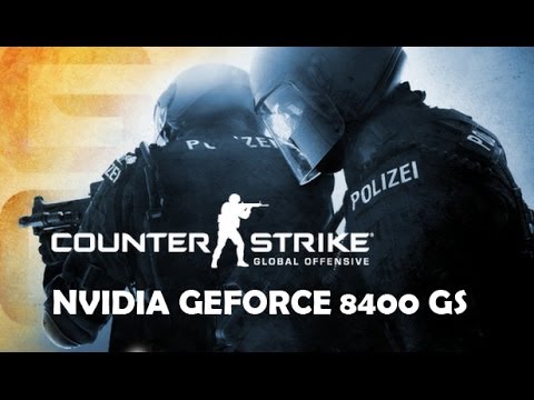 geforce 8400 gs cs go