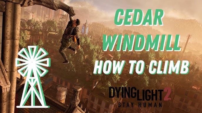 dying light 2 spruce windmill