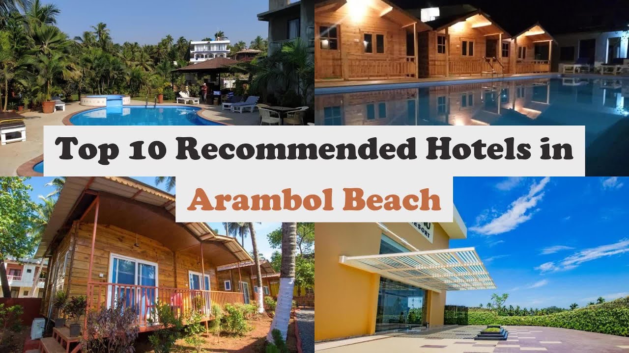 best resorts in arambol goa