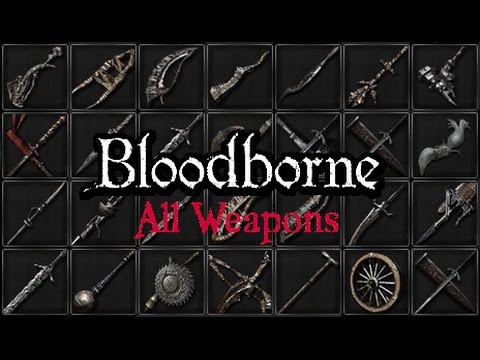 bloodborne all dlc weapons