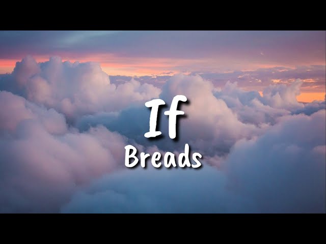 bread if lyrics