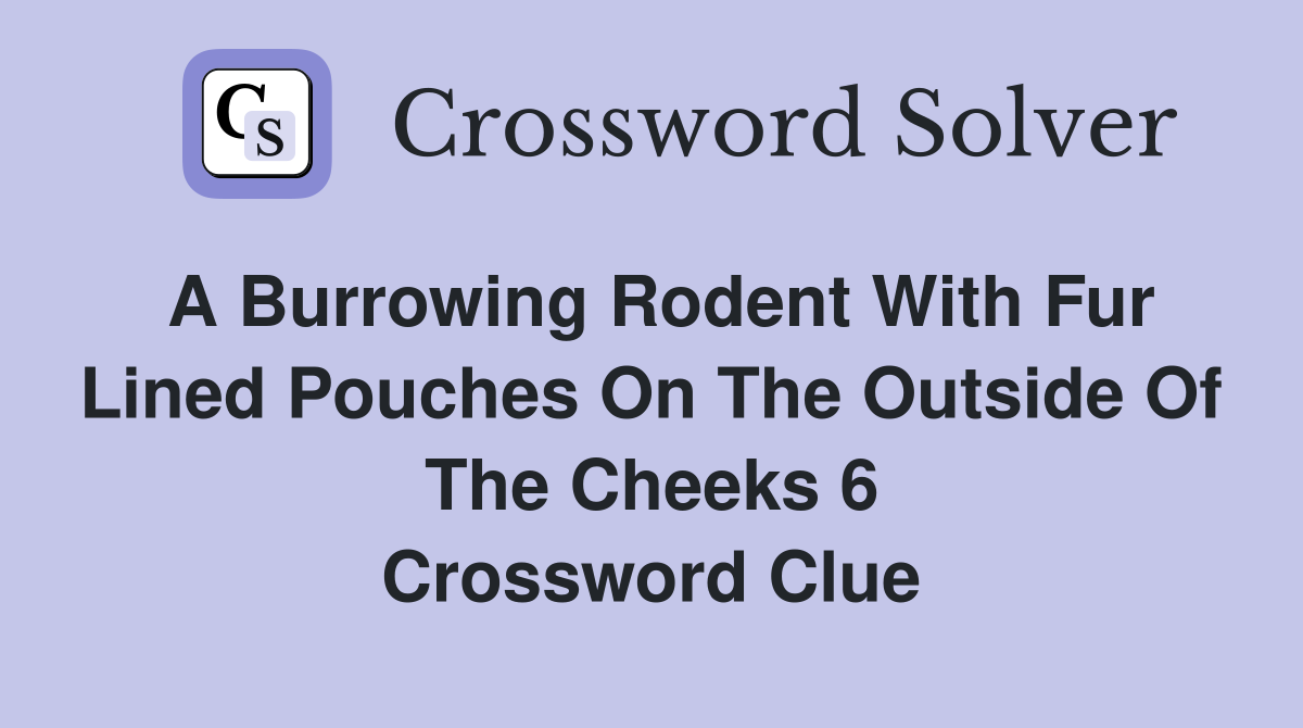 burrowing rodents crossword