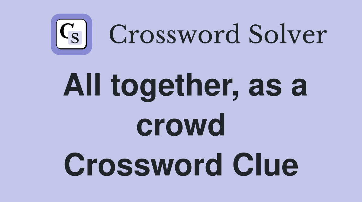 hosts crowds crossword clue