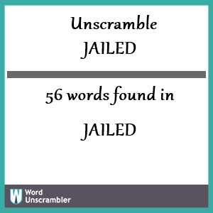 jailed unscramble