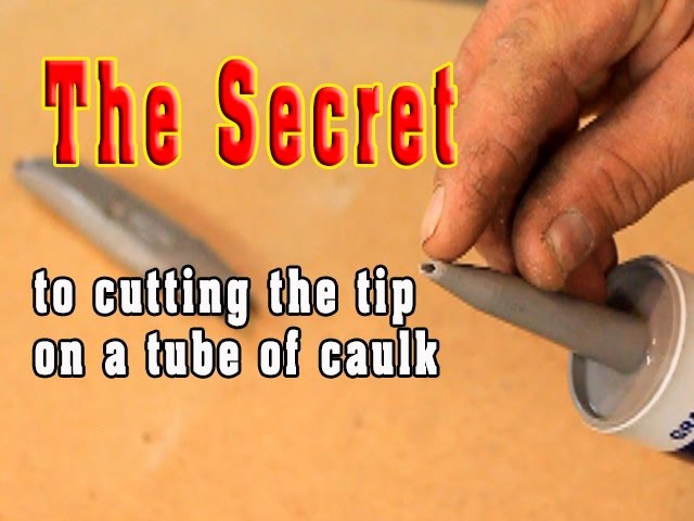 how to open caulking tubes