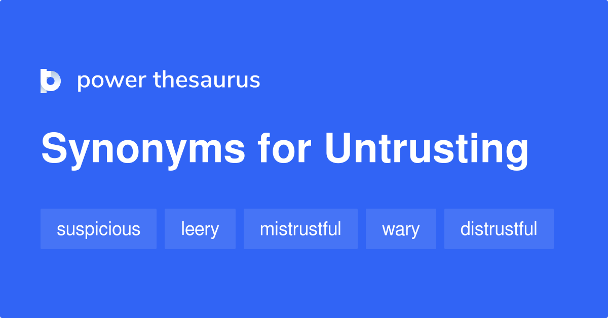 untrusting synonym