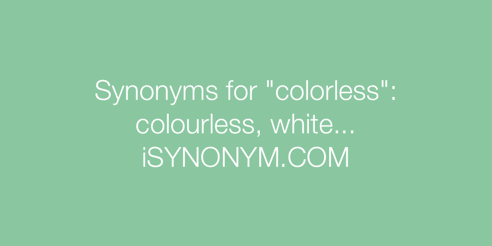 colorless synonym