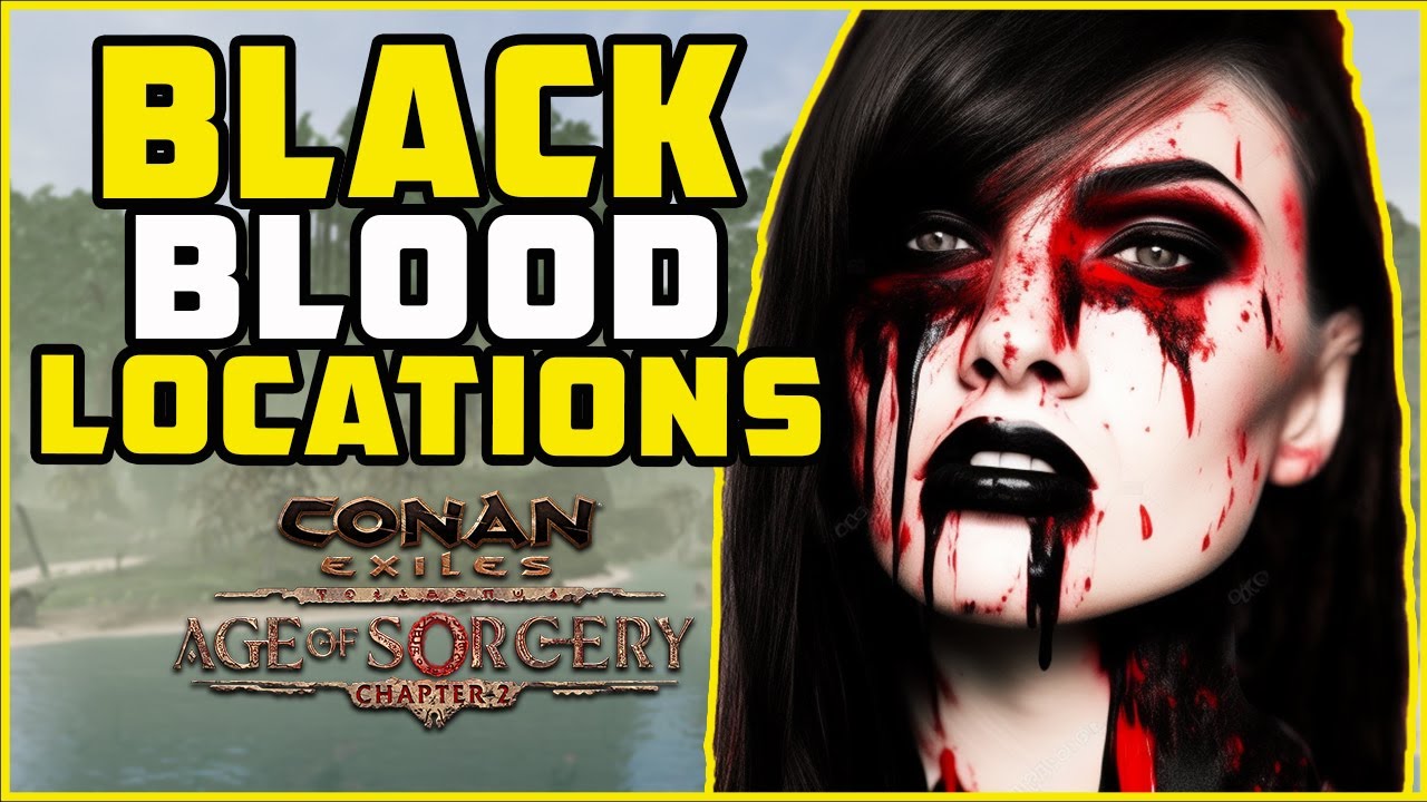 conan exiles black blood