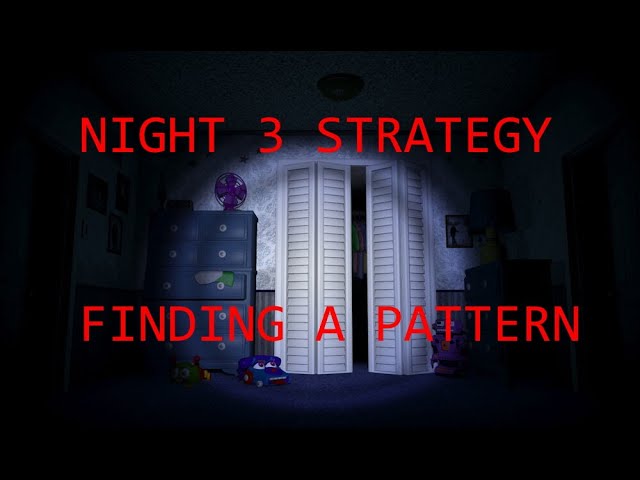 how to beat night 3 fnaf 4