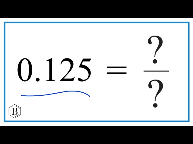 0.125 in fraction form