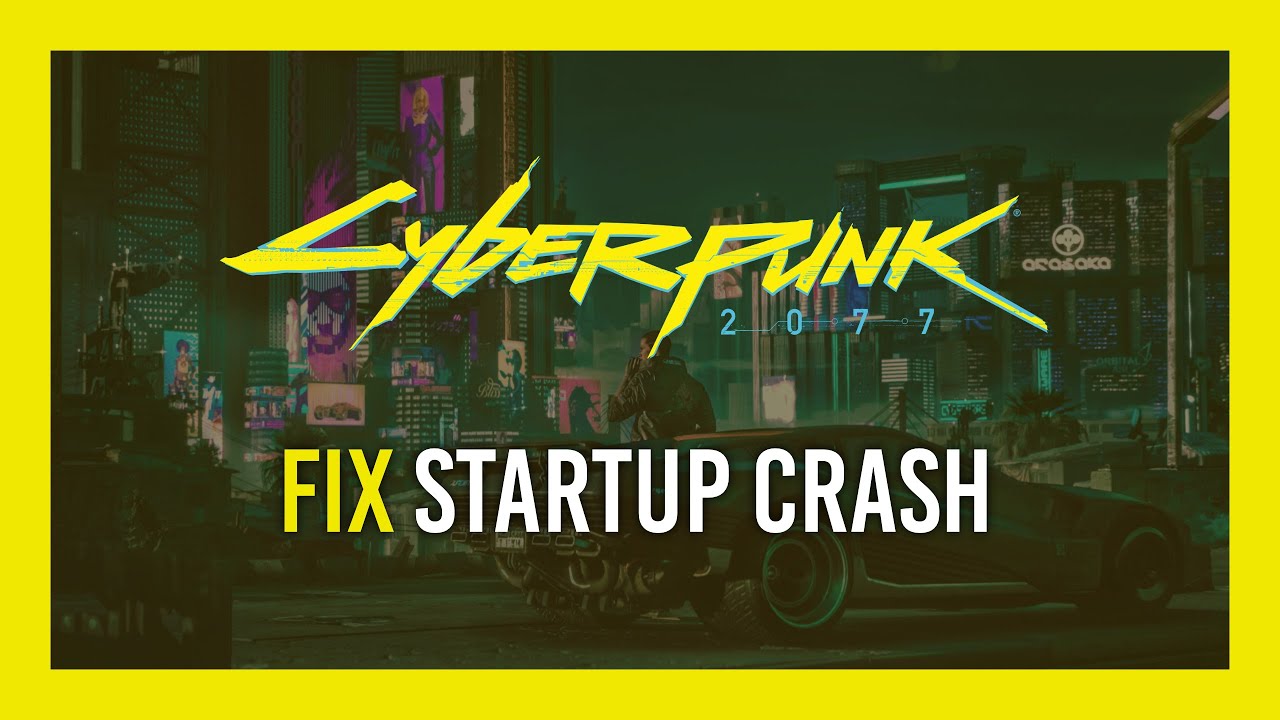 cyberpunk crash on start