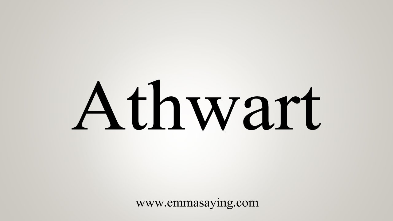 athwart pronunciation