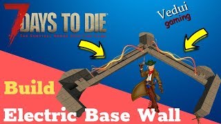 7 days to die electric fence