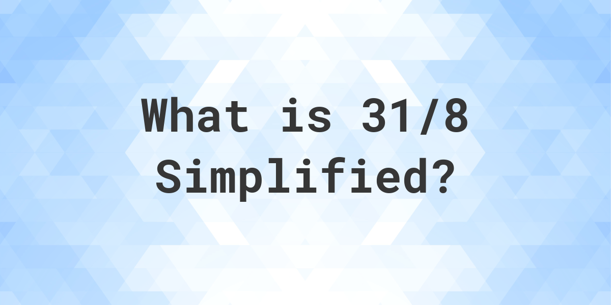 31/8 simplified