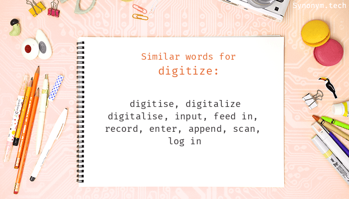 digitize synonym