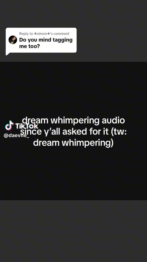 dream whimpering audio twitter