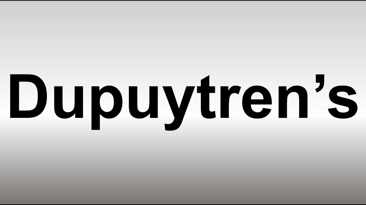 dupuytren pronunciation