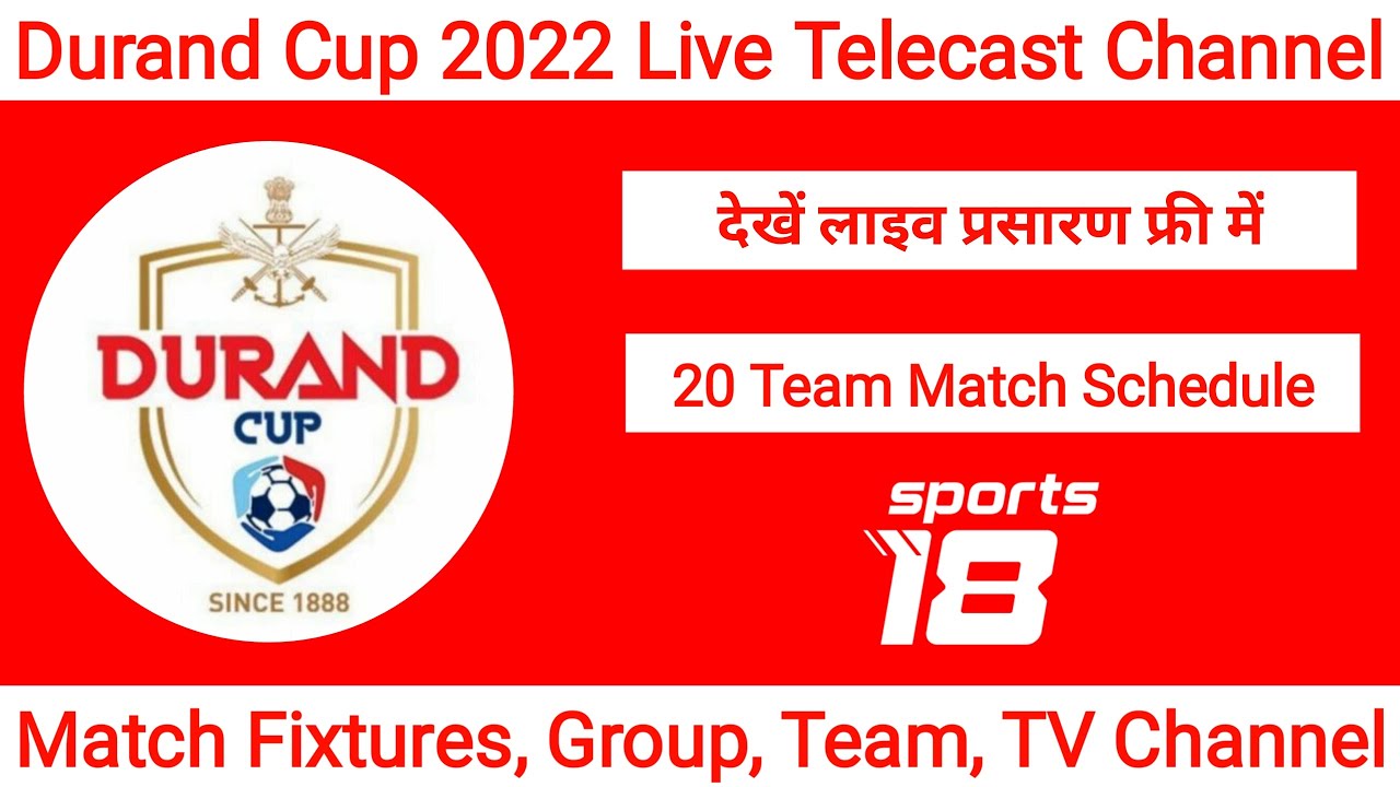 durand cup 2022 telecast