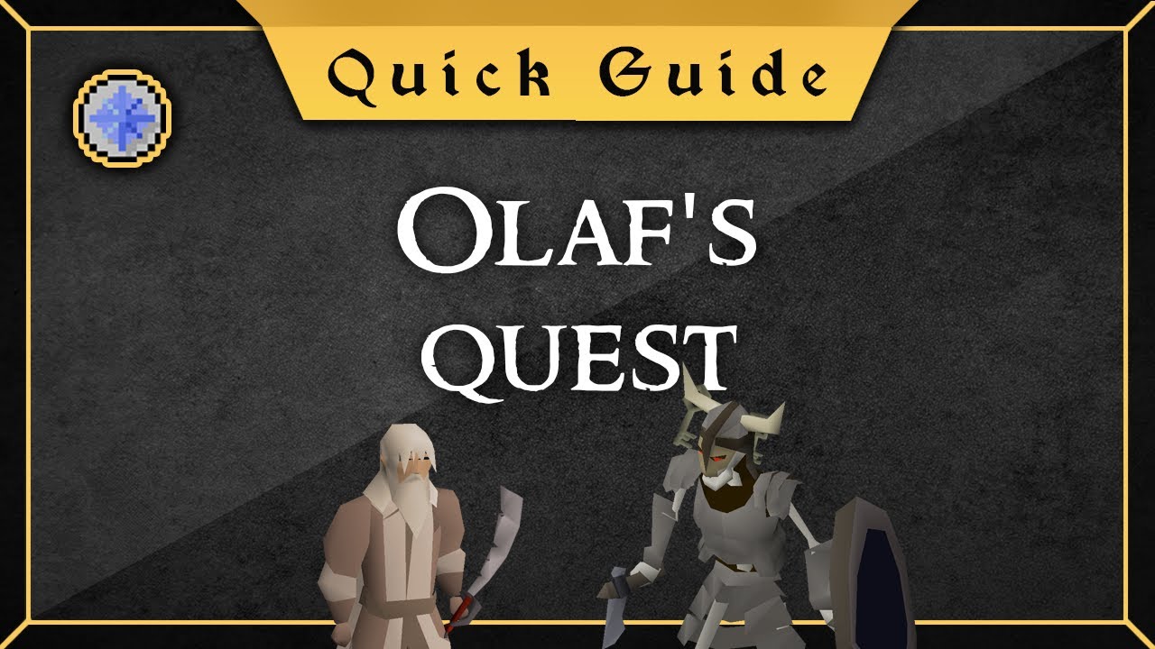 osrs olafs quest