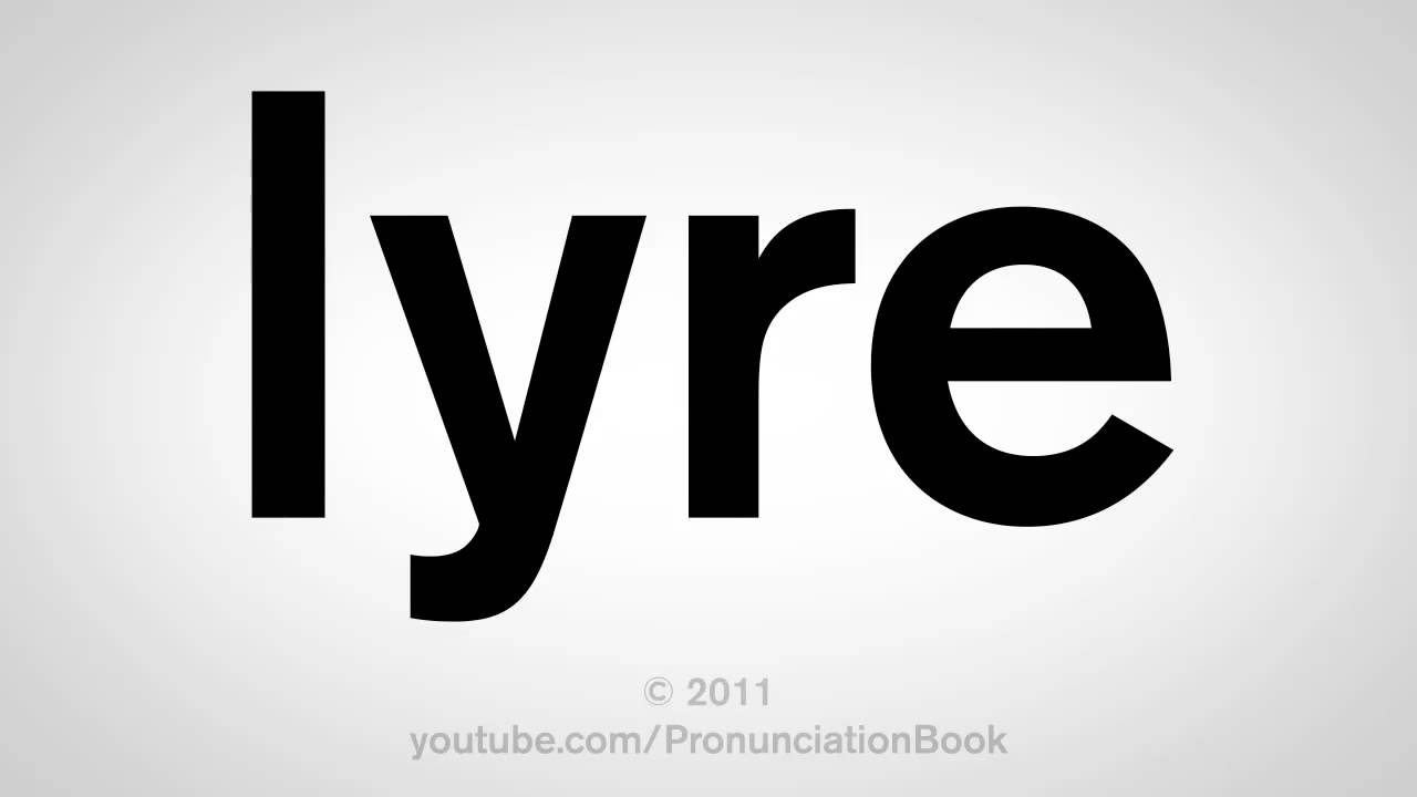 lyre pronunciation