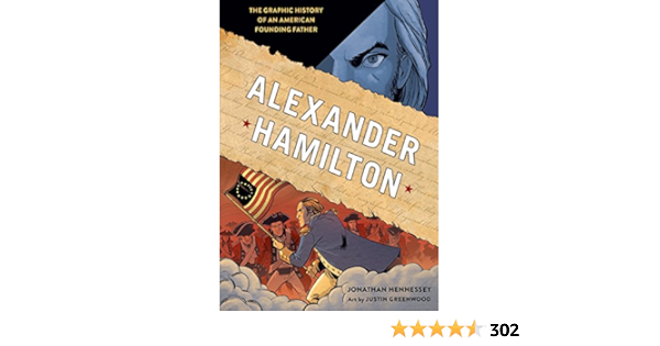 alexander hamilton the graphic history of an american founding father