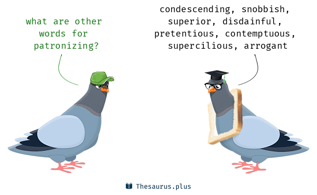 synonym of patronizing