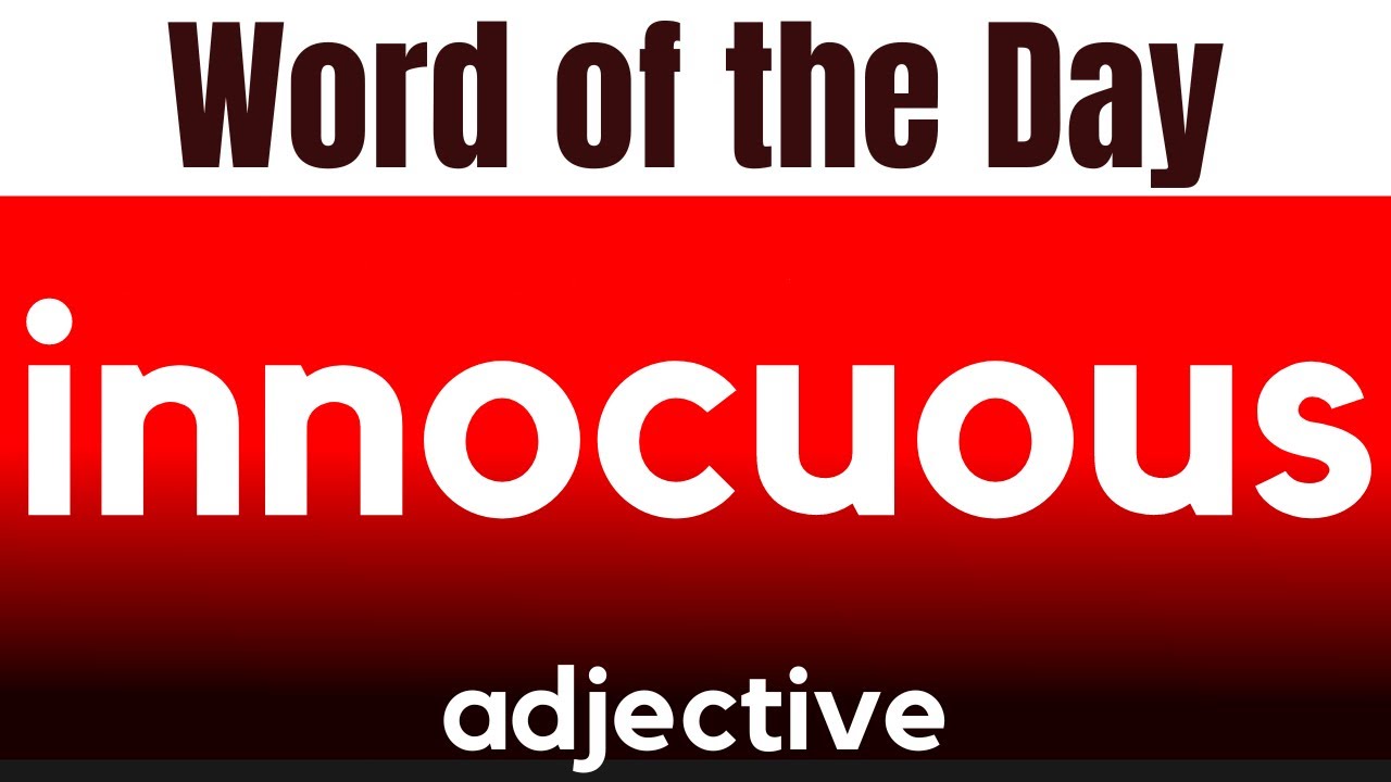 innocuous antonym