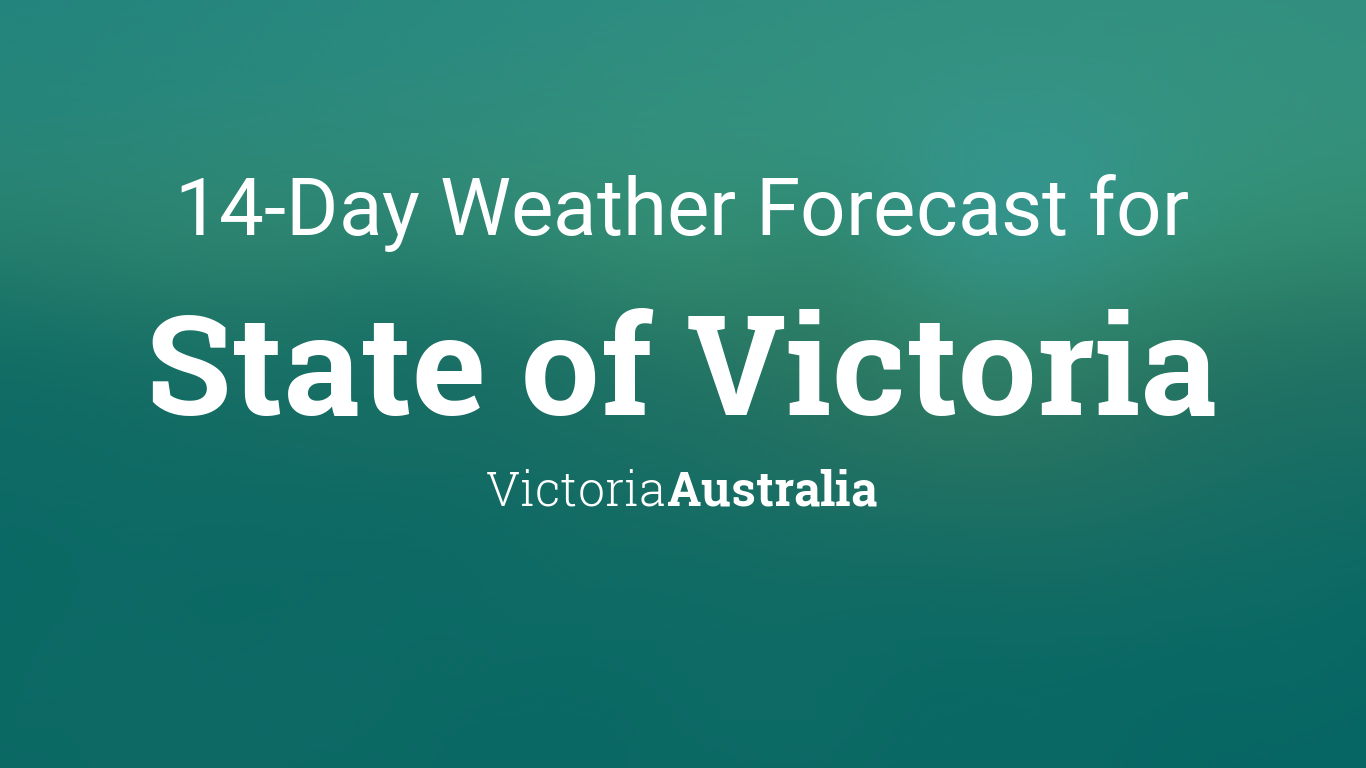 14 day forecast victoria