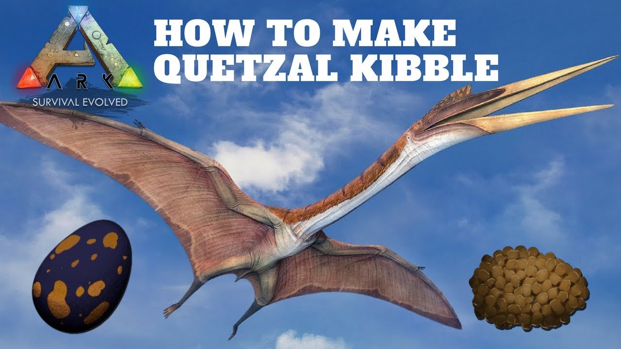ark kibble quetzal