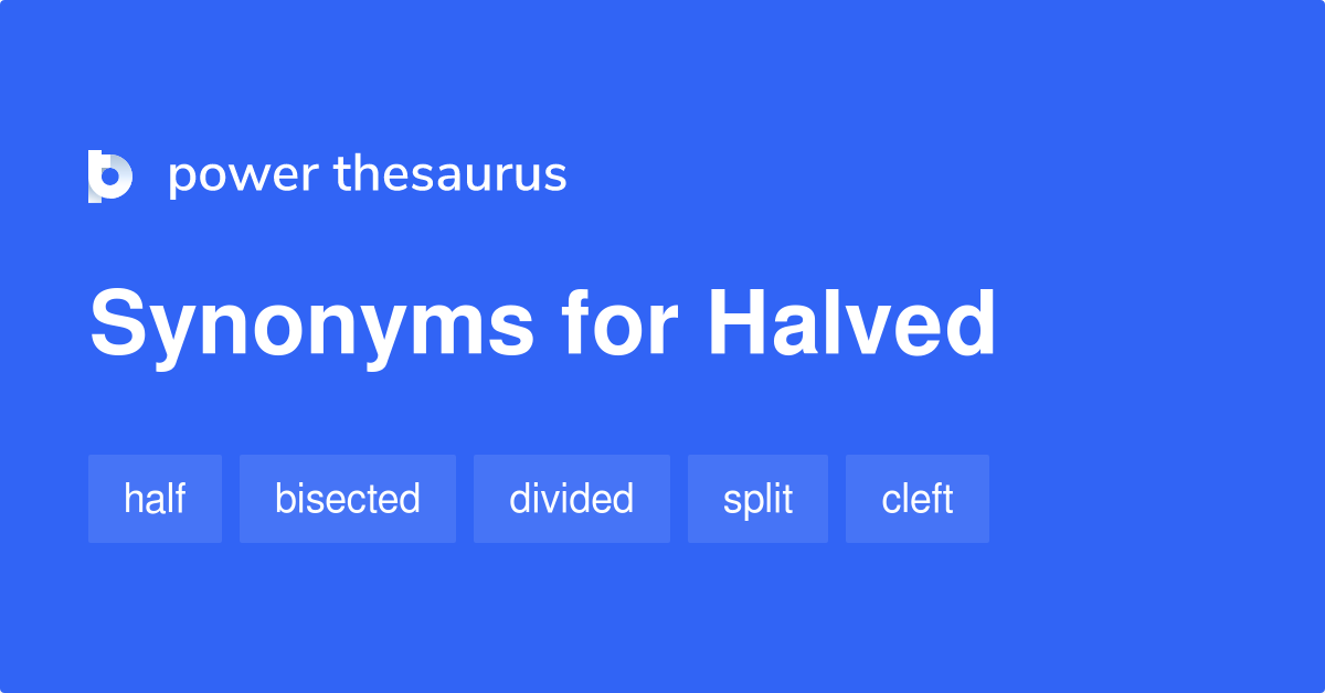 halved synonym