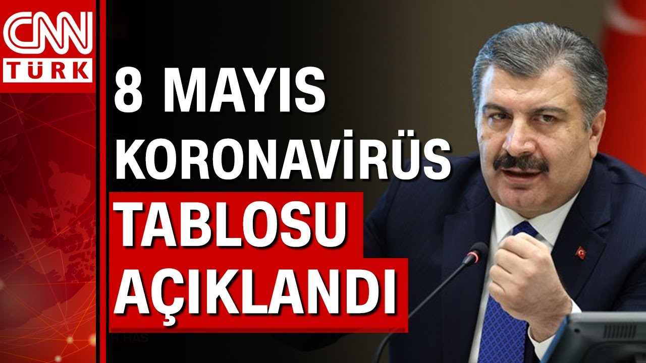 koronavirüs tablosu 8 mayıs