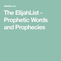 elijah list prophetic word list