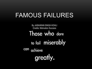 famous failures ppt