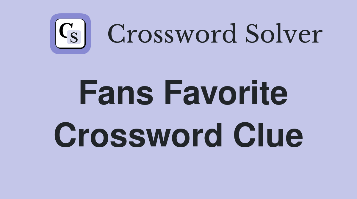 fan crossword clue