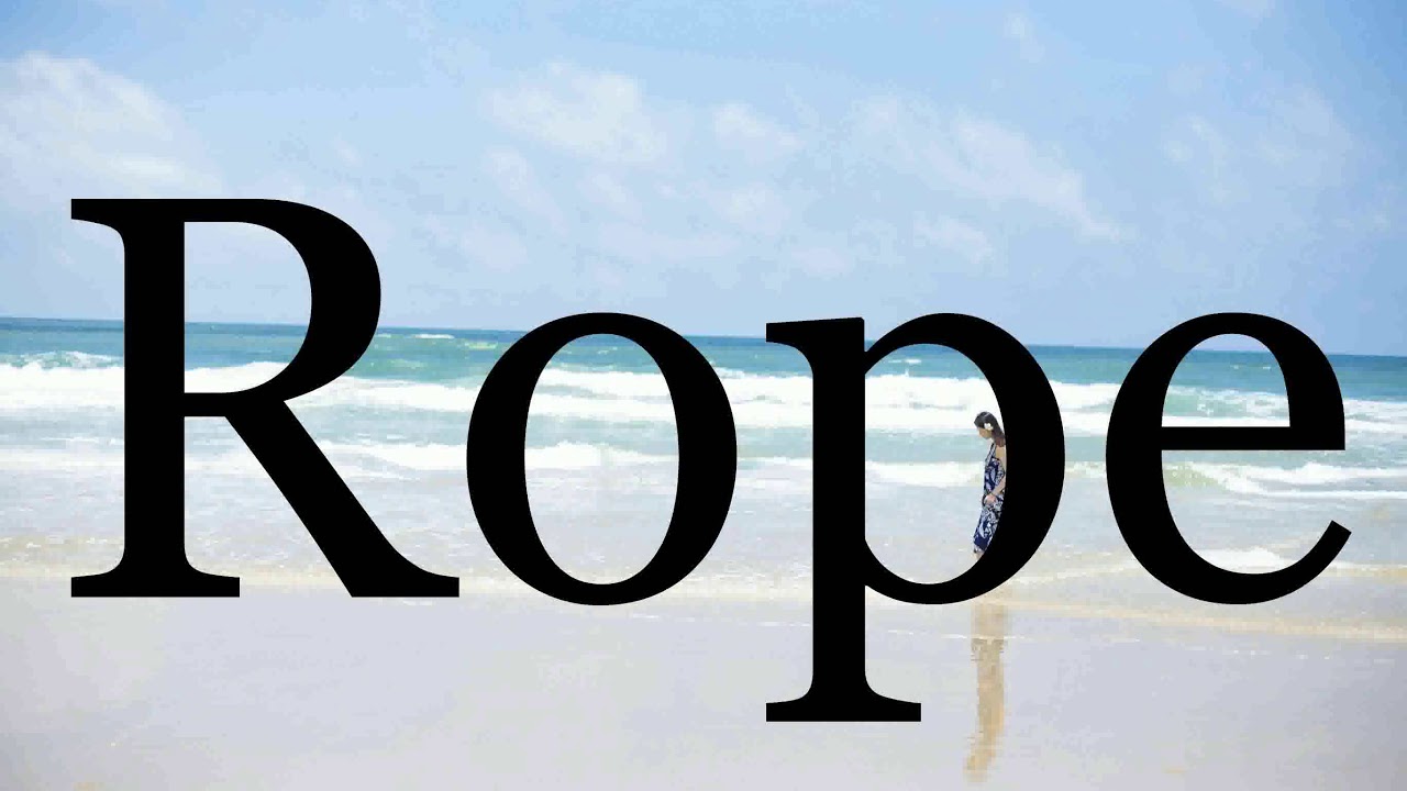 rope pronunciation